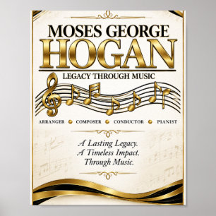 Moses George Hogan Legacy Through Music Tribut Poster
