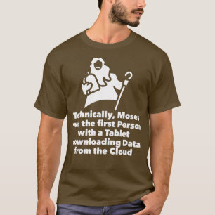 Moses Tablet herunterladen Daten aus Cloud T-Shirt