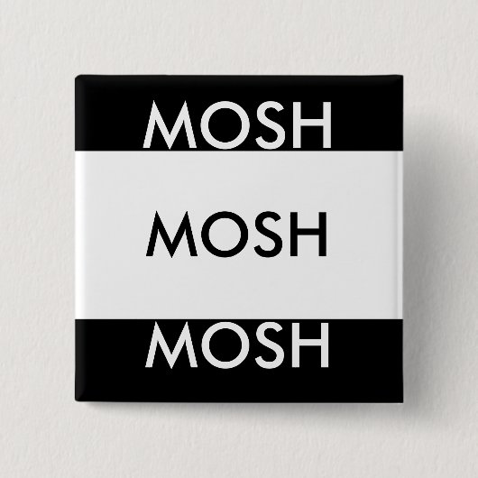 MOSH MOSH MOSH BUTTON (Vorderseite)
