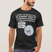 Moskito Joke Funny Christlich Bibel Jesus T-Shirt (Vorderseite)