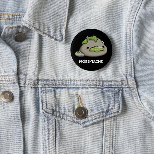 Moss tache Funny Mustache Pun Dark BG Button (Beispiel)