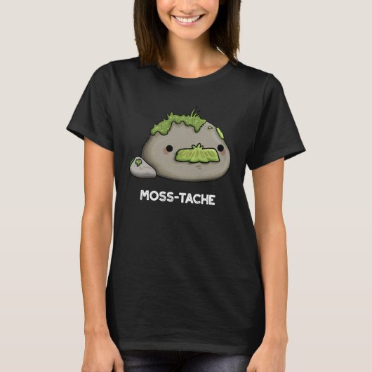 Moss tache Funny Mustache Pun Dark BG T-Shirt (Vorderseite)
