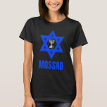 Mossad Israel Israelischer Geheimdienst Tel Aviv M T-Shirt<br><div class="desc">Mossad Israel Israelischer Geheimdienst Tel Aviv Menorah IDF 22.</div>