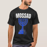 Mossad Israel Israelischer Geheimdienst Tel Aviv M T-Shirt<br><div class="desc">Mossad Israel Israelischer Geheimdienst Tel Aviv Menorah IDF 8.</div>