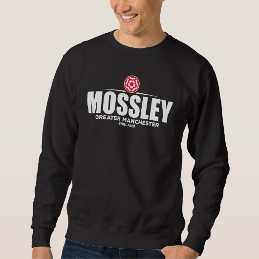 Mossley Greater Manchester England Sweatshirt (Vorderseite)