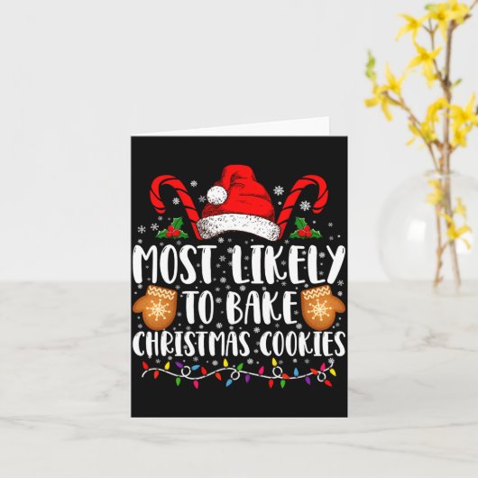 Most Likely Bake Christmas Cookie Xmas Family Karte (Gelbe Blume)