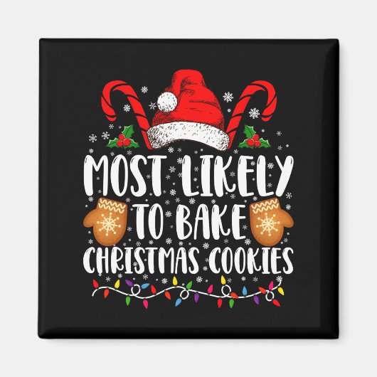 Most Likely Bake Christmas Cookie Xmas Family Magnet (Vorne)