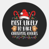 Most Likely Bake Christmas Cookie Xmas Family T Sh Runder Aufkleber (Vorderseite)
