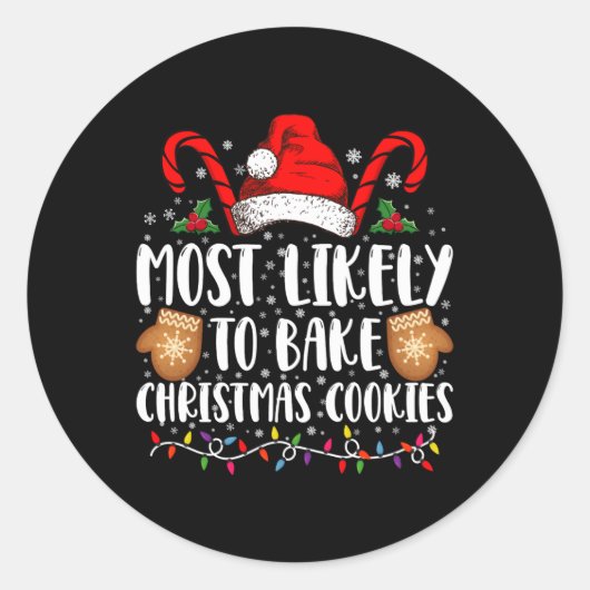 Most Likely Bake Christmas Cookie Xmas Family T Sh Runder Aufkleber (Vorderseite)