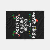 Most Likely Crash Santas Sleigh Christmas Xmas Fam Fleecedecke (Vorderseite (Horizontal))