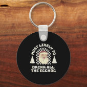 Most Likely Drink All The Eggnog Matching Couple C Schlüsselanhänger (Vorderseite)