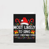 Most Likely Sing Every Christmas Song Xmas Family Karte (Vorderseite)