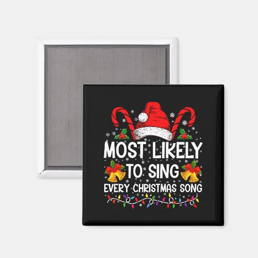 Most Likely Sing Every Christmas Song Xmas Family Magnet (Vorderseite/Rückseite)