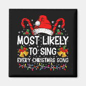 Most Likely Sing Every Christmas Song Xmas Family Magnet (Vorne)