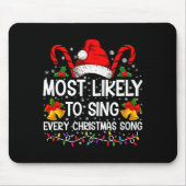 Most Likely Sing Every Christmas Song Xmas Family Mousepad (Vorne)