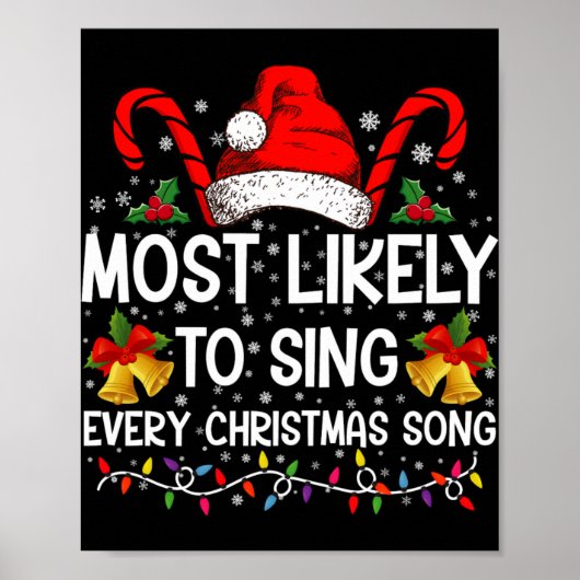 Most Likely Sing Every Christmas Song Xmas Family Poster (Vorne)