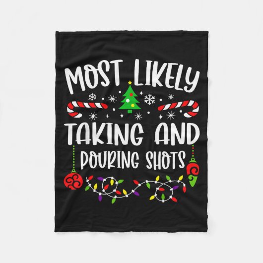 Most Likely Taking And Uring Shots Christmas Match Fleecedecke (Vorderseite)