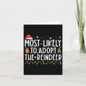 Most Likely To Adopt The Reindeer Funny Christmas Karte (Vorderseite)