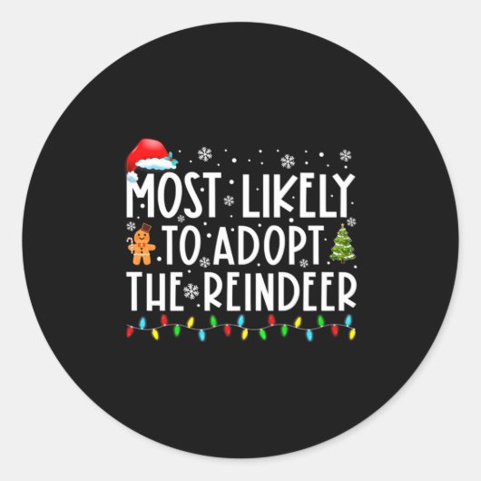 Most Likely To Adopt The Reindeer Funny Christmas Runder Aufkleber (Vorderseite)