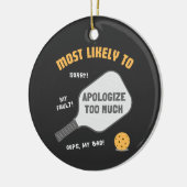 Most Likely To Apologize Too Much Pickleball Keramik Ornament (Links)