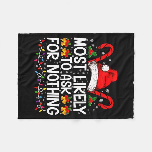 Most Likely To Ask For Nothing Christmas Matching  Fleecedecke (Vorderseite (Horizontal))