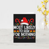 Most Likely To Ask For Nothing Christmas Matching Karte (Gelbe Blume)