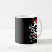 Most Likely To Ask Santa About 67 Funny Christmas  Kaffeetasse (VorderseiteRechts)