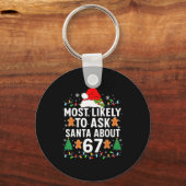 Most Likely To Ask Santa About 67 Funny Christmas  Schlüsselanhänger (Vorderseite)