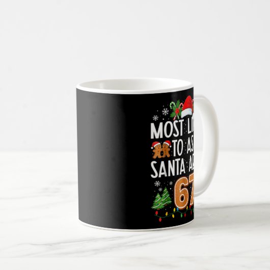 Most Likely To Ask Santa About 67 Funny Matching C Kaffeetasse (VorderseiteRechts)