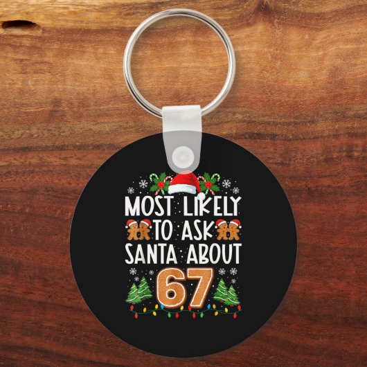Most Likely To Ask Santa About 67 Funny Matching C Schlüsselanhänger (Vorderseite)