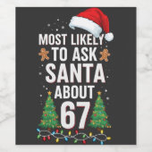Most Likely To Ask Santa About 67 Six Seven Xmas Weinetikett (Einzelnes Label)