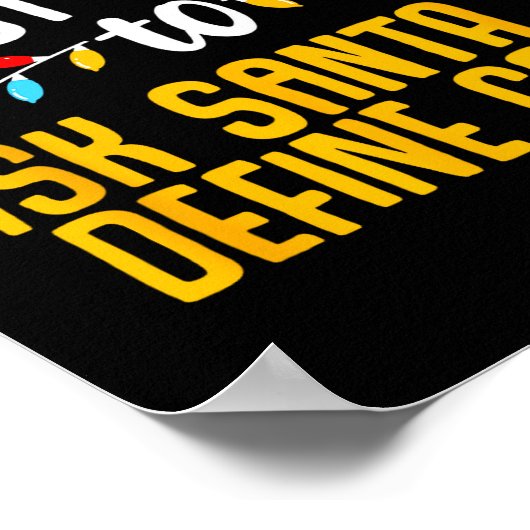 Most Likely To Ask Santa Define Good Funny Family Poster (Ecke)