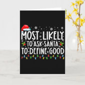 Most Likely To Ask Santa To Define Good Family Chr Karte (Gelbe Blume)