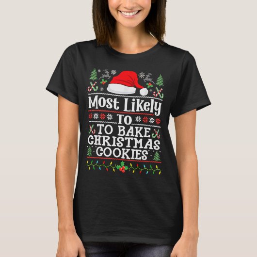 Most Likely To Bake Christmas Cookies Christmas Ba T-Shirt (Vorderseite)