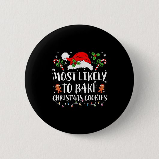 Most Likely To Bake Christmas Cookies Family Pajam Button (Vorderseite)