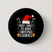 Most Likely To Bake Christmas Cookies Funny Baker  Button (Vorderseite)