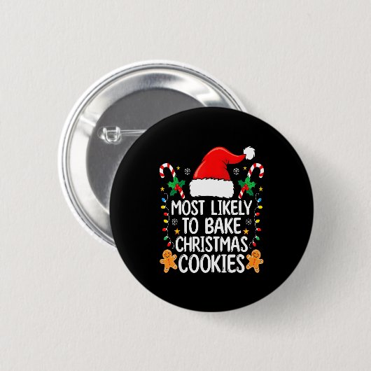 Most Likely To Bake Christmas Cookies Funny Baker Button (Vorne & Hinten)
