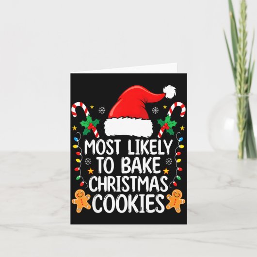 Most Likely To Bake Christmas Cookies Funny Baker Karte (Vorderseite)