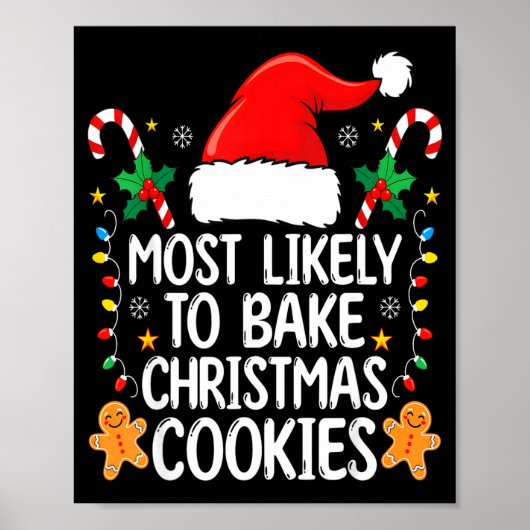 Most Likely To Bake Christmas Cookies Funny Baker  Poster (Vorne)