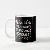 Most Likely To Bake Christmas Cookies Funny Family Kaffeetasse (Links)