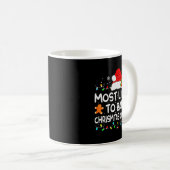 Most Likely To Bake Christmas Cookies Funny Xmas M Kaffeetasse (VorderseiteRechts)