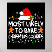 Most Likely To Bake Christmas Cookies Funny Xmas M Poster (Vorne)