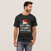 Most Likely To Bake Christmas Cookies Funny Xmas M T-Shirt (Vorne ganz)