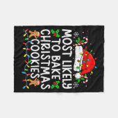 Most Likely To Bake Christmas Cookies Matching Chr Fleecedecke (Vorderseite (Horizontal))