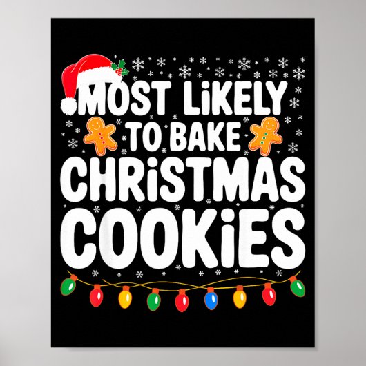 Most Likely To Bake Christmas Cookies Shirt Family Poster (Vorne)