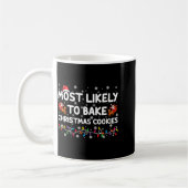 Most Likely To Bake Christmas Cookies Xmas Baker  Kaffeetasse (Links)
