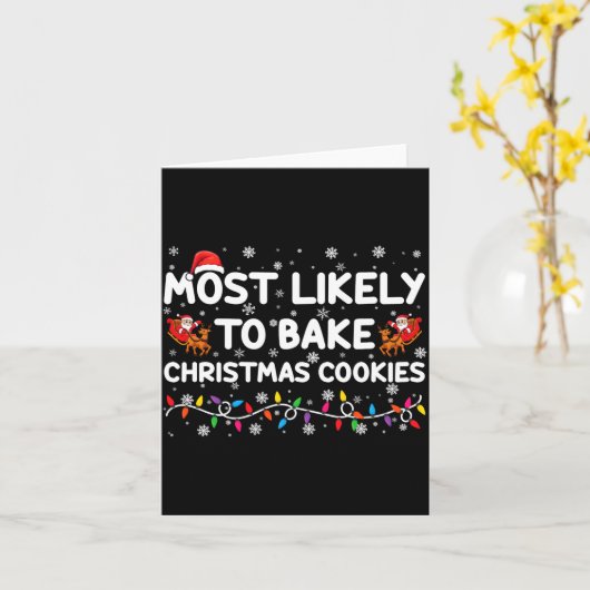 Most Likely To Bake Christmas Cookies Xmas Baker Karte (Gelbe Blume)