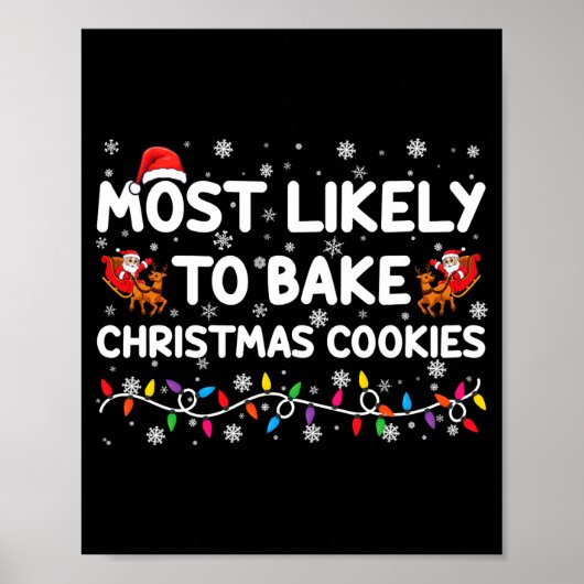Most Likely To Bake Christmas Cookies Xmas Baker Poster (Vorne)