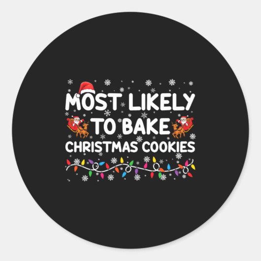Most Likely To Bake Christmas Cookies Xmas Baker Runder Aufkleber (Vorderseite)