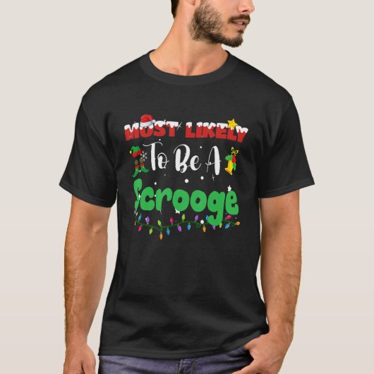 Most Likely To Be A Scrooge Christmas Family Group T-Shirt (Vorderseite)